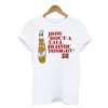 How ‘Bout A Tall Blonde Tonight T-Shirt KM