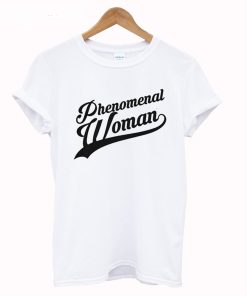 Phenomenal woman T Shirt KM
