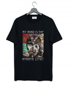 American Horror Story My Mind Is The Horror Story T-Shirt KM