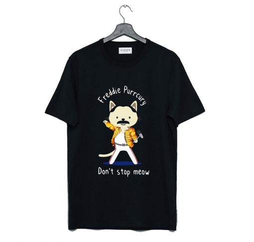 Freddie Purrcury don't stop meow T Shirt KM