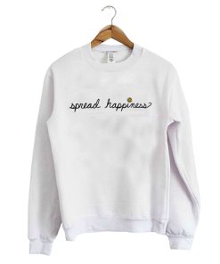 Spread Happiness Sweatshirt KM