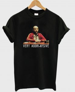 Very Aggri Aysive T-Shirt KM