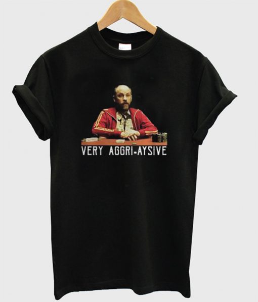 Very Aggri Aysive T-Shirt KM