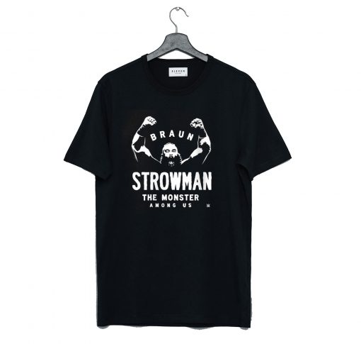 WWE Braun Strowman The Monster Among T Shirt KM