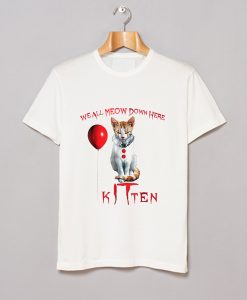 We All MEOW Down Here Clown Cat Kitten T-Shirt KM