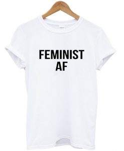 Feminist AF T-Shirt KM