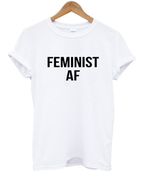 Feminist AF T-Shirt KM