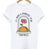 If I Were a Princess I’d Be Taco Belle T-Shirt KM