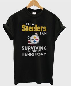 I’m a Pittsburgh Steelers Fan Surviving In Enemy Territory T-Shirt KM