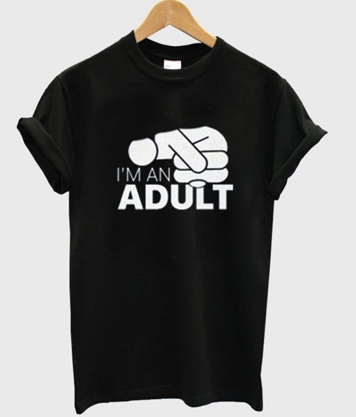 Jazza I’m An Adult T-Shirt KM