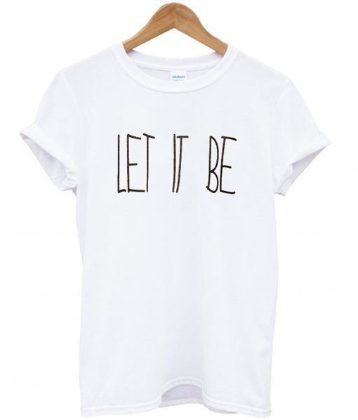 Let It Be T-Shirt KM