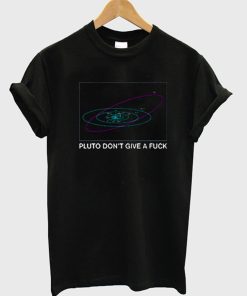 Pluto Don't Give a Fuck T-Shirt KM