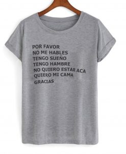 Por favor no me Hables T-Shirt KM