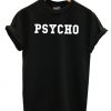 Psycho T Shirt KM