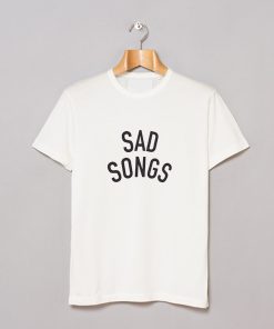 Sad Songs T-Shirt KM