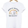 Snoopy Don’t Worry Be Happy T-Shirt KM