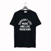 Support live music hire live musicians T-Shirt KM