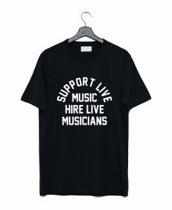 Support live music hire live musicians T-Shirt KM