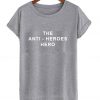 The Anti-Heroes Hero T-Shirt KM