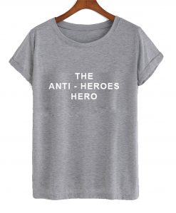 The Anti-Heroes Hero T-Shirt KM