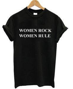 Women Rock Women Rule T-Shirt KM