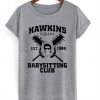 Hawkins Indiana Babysitting Club T-Shirt KM