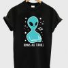 Humans are Terrible Alien T-Shirt KM