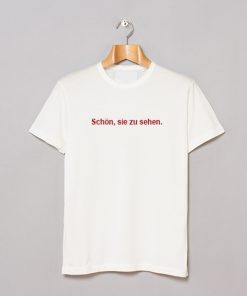 Schon Sie Zu Sehen T-Shirt KM