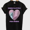 Daddys Little Piss Whore T Shirt KM