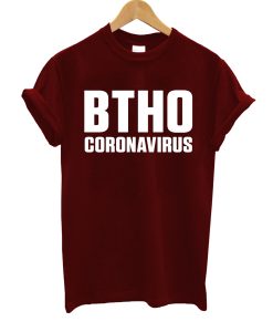 BTHO Coronavirus T Shirt KM