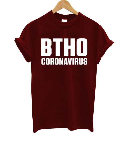 BTHO Coronavirus T Shirt KM