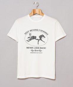 Keep Moving Forward Never Look Back T Shirt KM