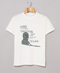 Tupac Shed So Many Tears T-Shirt KM