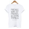 Funny Bff T Shirt KM