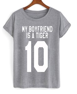 My Boyfriend Is A Tiger T-Shirt KM