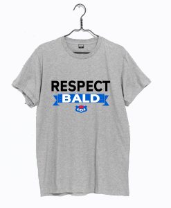 Respect Bald T-Shirt KM