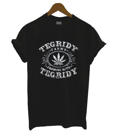 Tegridy Farms Farming With Tegridy T Shirt KM