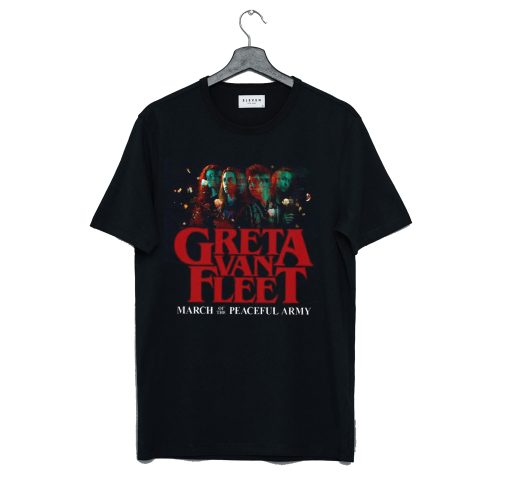 Anthem of HOT Peaceful Army Greta World Tour 2019, Greta Van Fleet Rock T Shirt KM