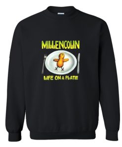 Millencolin Life On A Plate Punk Rock Sweatshirt KM