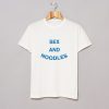 Sex and Noodles T Shirt KM