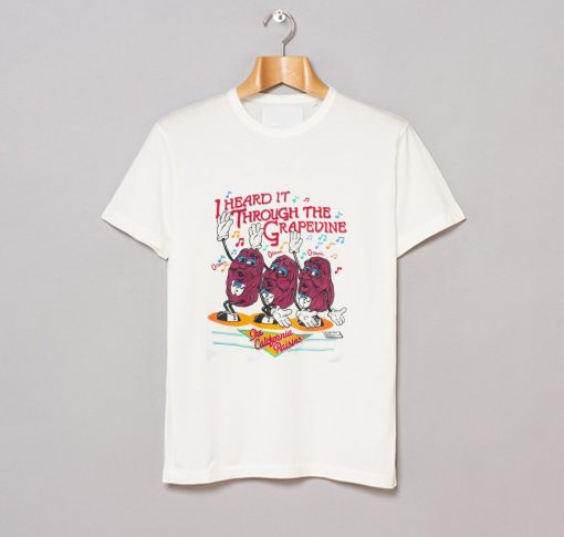 California Raisins Through The Grapevine T Shirt KM