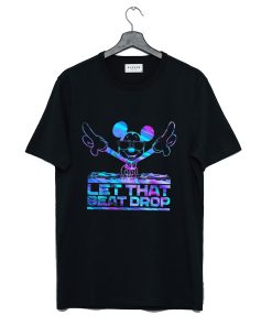 DJ Mickey Let That Beat Drop T Shirt KM