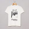 R.I.P Pappy T Shirt KM