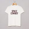 Space cowboy T Shirt KM