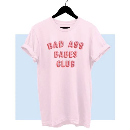 Badass Babes Club T Shirt KM