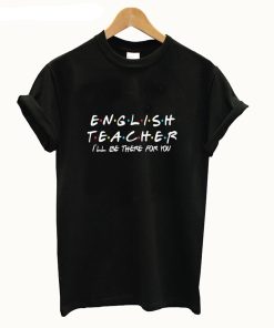 English Teacher T Shirt KM