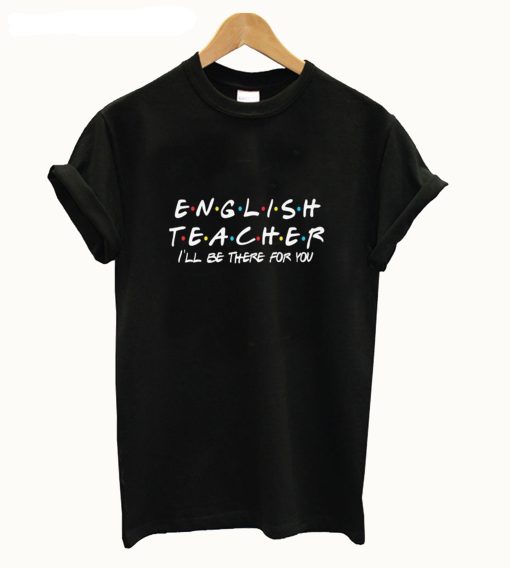 English Teacher T Shirt KM