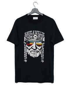 Have A Willie Nice Day T Shirt KM