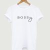 BOSSy T Shirt KM