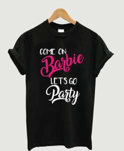 Barbie Let’s Go Party T-Shirt KM